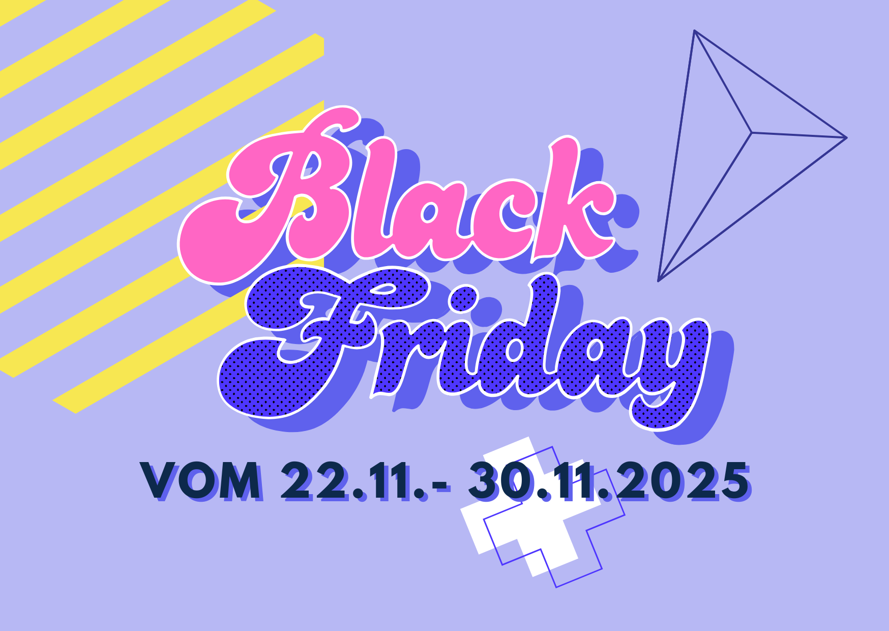Black Friday Sale vom 22.11.2025 - 30.11.2025