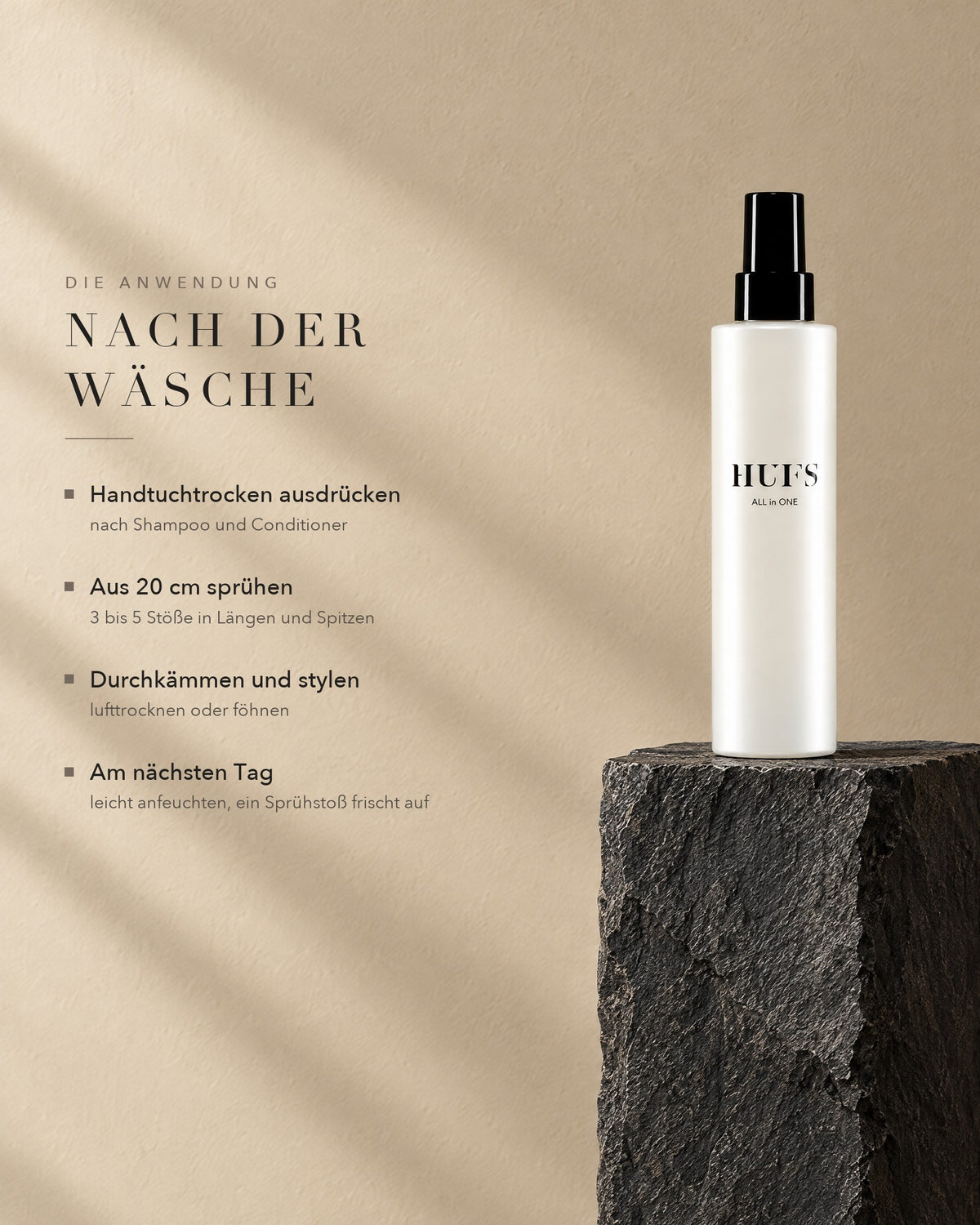 Anwendung des HUFS All in One: ins handtuchtrockene Haar aus 20 cm in Längen und Spitzen sprühen
