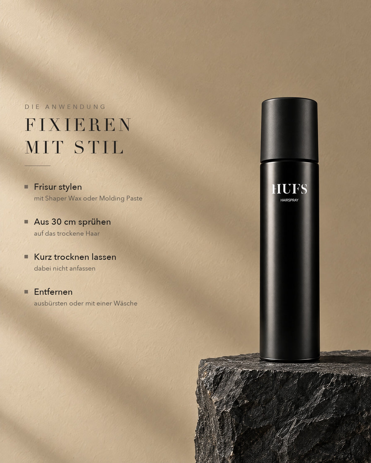 Anwendung des HUFS Hairspray: nach dem Styling aus 30 cm aufs trockene Haar sprühen, trocknen lassen